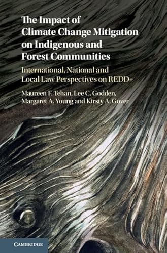 Imagen de archivo de The Impact of Climate Change Mitigation on Indigenous and Forest Communities: International, National and Local Law Perspectives on Redd+ a la venta por Revaluation Books