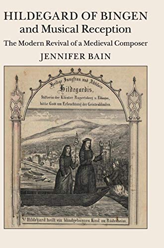 Stock image for Hildegard of Bingen and Musical Reception: The Modern Revival of a Medieval Composer for sale by Lucky's Textbooks