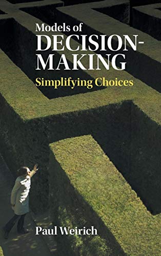 Stock image for Models of Decision-Making: Simplifying Choices for sale by BookHolders