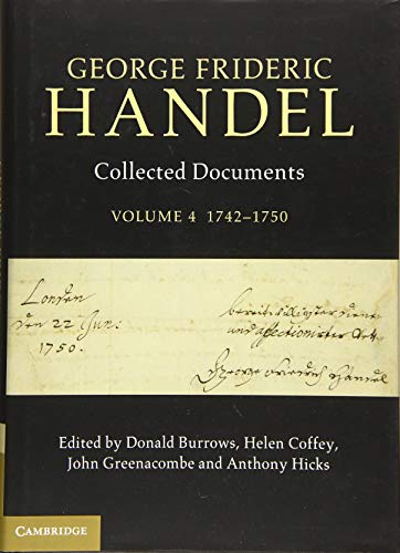 Imagen de archivo de George Frideric Handel: Collected Documents 1609-1763: 1742-1750: Vol 4 a la venta por Revaluation Books