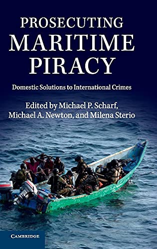Beispielbild fr Prosecuting Maritime Piracy: Domestic Solutions To International Crimes zum Verkauf von Cambridge Rare Books