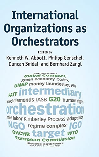 Imagen de archivo de International Organizations as Orchestrators a la venta por Brook Bookstore On Demand