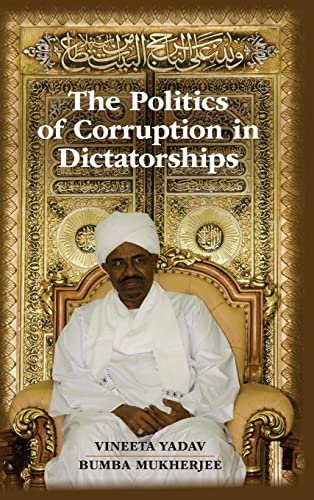 Beispielbild fr The Politics of Corruption in Dictatorships zum Verkauf von AwesomeBooks