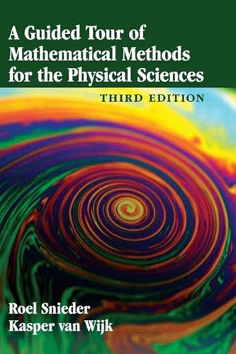 9781107084964: Guided Tour Of Mathematical Methods For The Physical Sciences