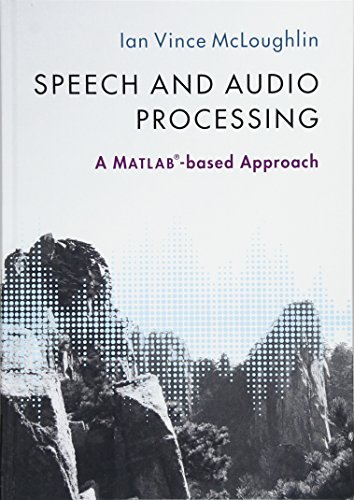 9781107085466: Speech and Audio Processing: A MATLAB-based Approach