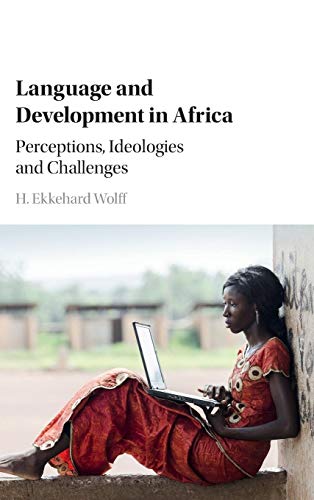 Stock image for Language and Development in Africa: Perceptions, Ideologies and Challenges for sale by Prior Books Ltd