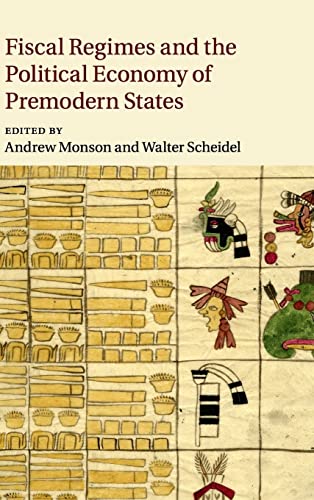 9781107089204: Fiscal Regimes and the Political Economy of Premodern States