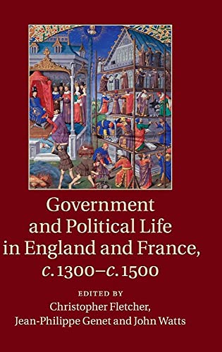 9781107089907: Government and Political Life in England and France, c.1300–c.1500