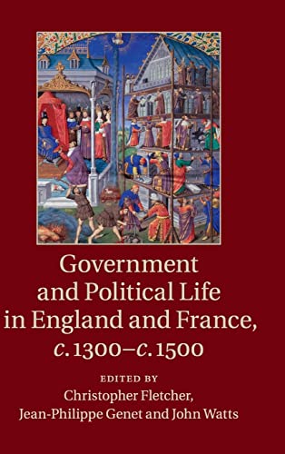 9781107089907: Government and Political Life in England and France, c.1300–c.1500
