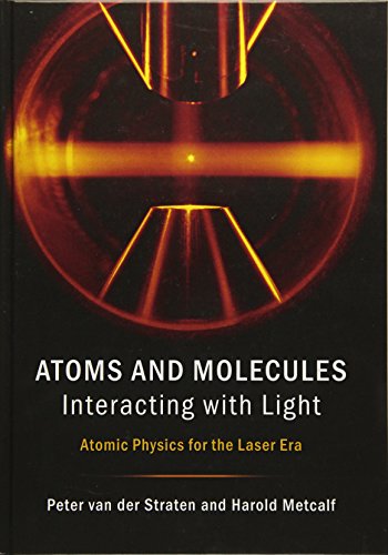 Imagen de archivo de Atoms and Molecules Interacting with Light: Atomic Physics for the Laser Era a la venta por Books Unplugged