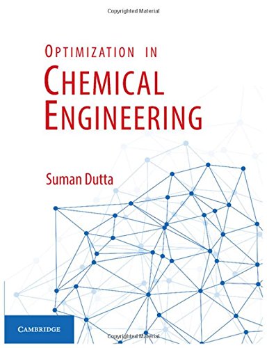 9781107091238: Optimization in Chemical Engineering