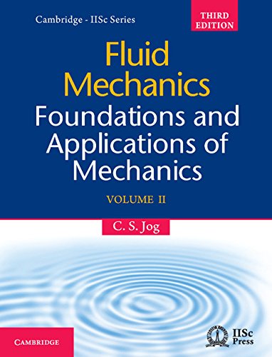 Beispielbild fr Fluid Mechanics: Volume 2: Foundations and Applications of Mechanics (Cambridge-iisc) zum Verkauf von AwesomeBooks