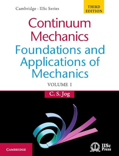 Beispielbild fr Continuum Mechanics: Volume 1: Foundations and Applications of Mechanics (Cambridge - Iisc) zum Verkauf von AwesomeBooks