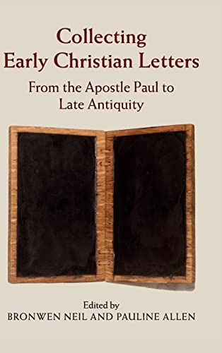 Imagen de archivo de Collecting Early Christian Letters a la venta por Ria Christie Collections