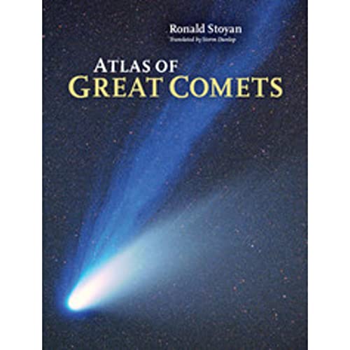 Atlas of Great Comets - Stoyan, Ronald; Dunlop, Storm (TRN)