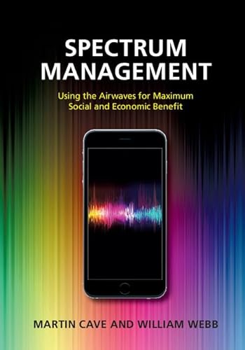 9781107094222: Spectrum Management: Using the Airwaves for Maximum Social and Economic Benefit