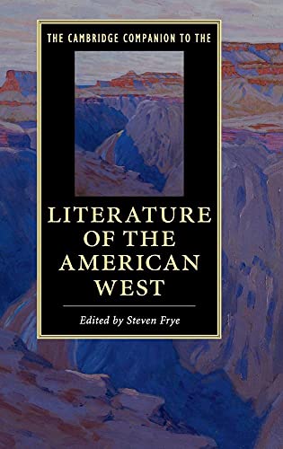 Stock image for The Cambridge Companion to the Literature of the American West (Cambridge Companions to Literature) for sale by Labyrinth Books