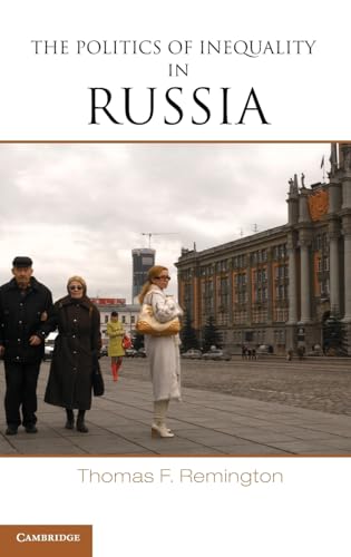 9781107096417: The Politics of Inequality in Russia Hardback