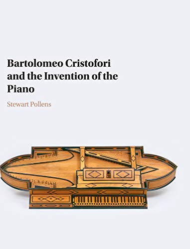 9781107096578: Bartolomeo Cristofori and the Invention of the Piano