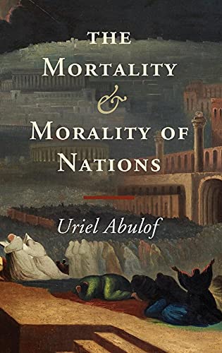 9781107097070: The Mortality and Morality of Nations: Jews, Afrikaners and French Canadians