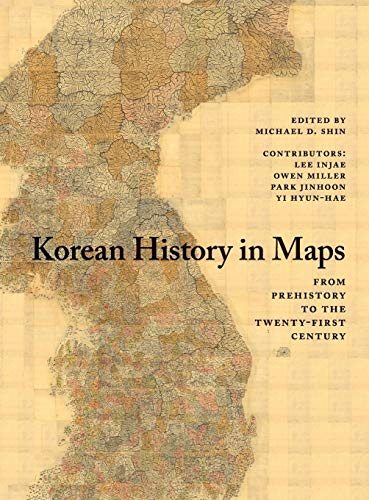 9781107098466: Korean History in Maps: From Prehistory to the Twenty-First Century