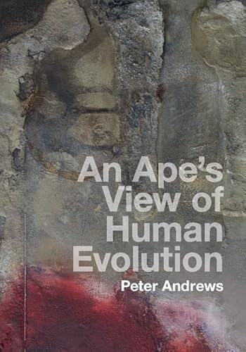 Imagen de archivo de An Ape's View of Human Evolution a la venta por Blackwell's