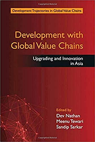 9781107104631: Development with Global Value Chains: Upgrading and Innovation in Asia (Development Trajectories in Global Value Chains)