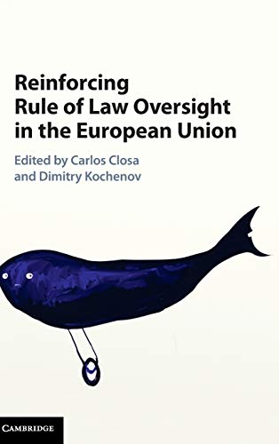 Imagen de archivo de Reinforcing Rule of Law Oversight in the European Union a la venta por MusicMagpie