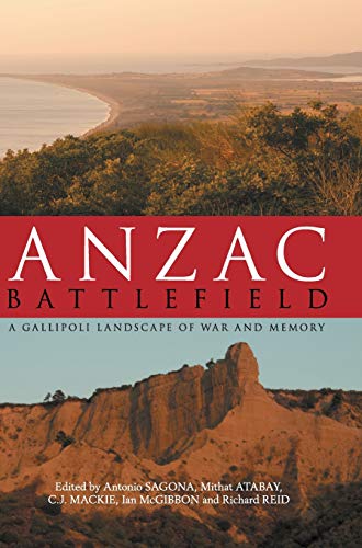Stock image for Anzac Battlefield: A Gallipoli Landscape of War and Memory for sale by Revaluation Books
