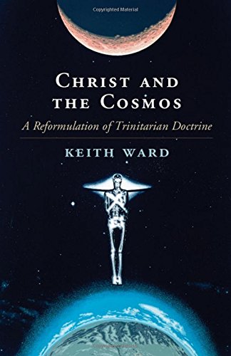9781107112360: Christ and the Cosmos: A Reformulation of Trinitarian Doctrine