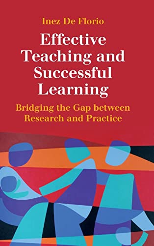 Beispielbild fr Effective Teaching and Successful Learning: Bridging the Gap between Research and Practice zum Verkauf von AwesomeBooks