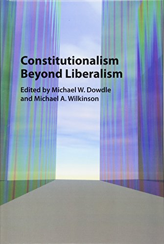 Stock image for Constitutionalism beyond Liberalism for sale by Prior Books Ltd