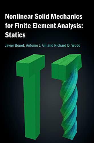 Stock image for Nonlinear Solid Mechanics for Finite Element Analysis: Statics for sale by Lucky's Textbooks