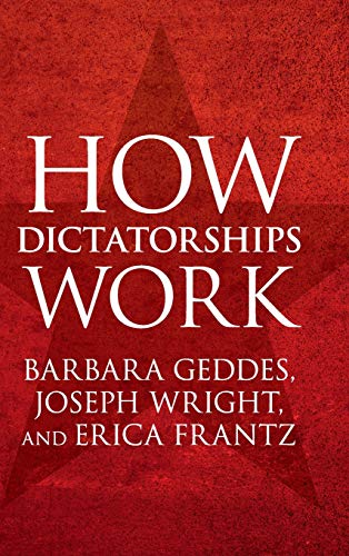 Stock image for How Dictatorships Work: Power, Personalization, and Collapse for sale by GF Books, Inc.