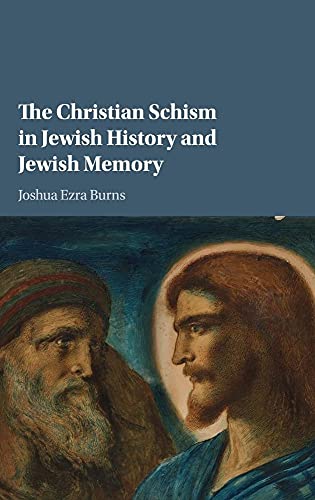 Beispielbild fr The Christian Schism in Jewish History and Jewish Memory zum Verkauf von Powell's Bookstores Chicago, ABAA