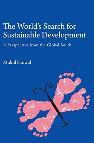 Beispielbild fr The World's Search for Sustainable Development: A Perspective from the Global South zum Verkauf von Prior Books Ltd