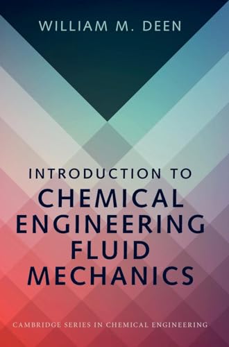 Beispielbild fr Introduction to Chemical Engineering Fluid Mechanics (Cambridge Series in Chemical Engineering) zum Verkauf von BooksRun