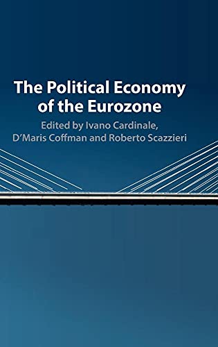 Stock image for The Political Economy of the Eurozone for sale by CL Books