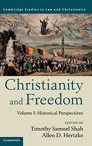 Beispielbild fr Christianity and Freedom: Volume 1, Historical Perspectives zum Verkauf von Brook Bookstore On Demand