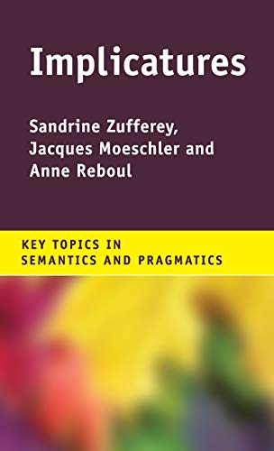 Beispielbild fr Implicatures (Key Topics in Semantics and Pragmatics) zum Verkauf von Prior Books Ltd