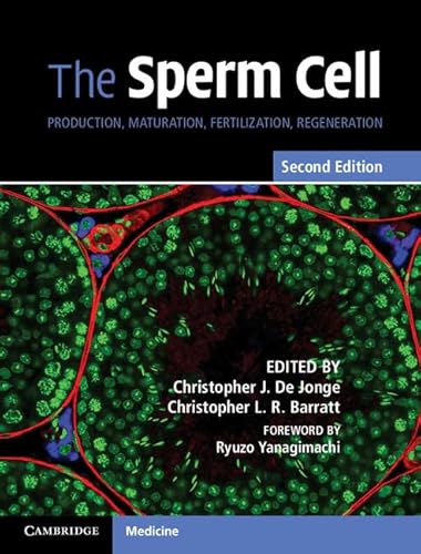 Beispielbild fr The Sperm Cell: Production, Maturation, Fertilization, Regeneration zum Verkauf von Prior Books Ltd