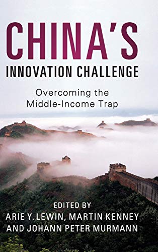 Stock image for China's Innovation Challenge: Overcoming the Middle-Income Trap for sale by Lucky's Textbooks