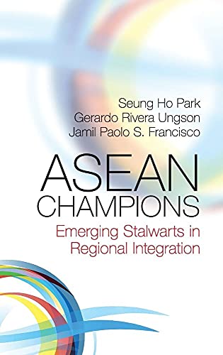 9781107129009: ASEAN Champions: Emerging Stalwarts in Regional Integration