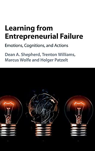 Beispielbild fr Learning from Entrepreneurial Failure: Emotions, Cognitions, and Actions zum Verkauf von Ammareal