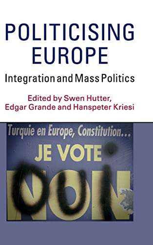 Imagen de archivo de Politicising Europe: Integration and Mass Politics a la venta por medimops