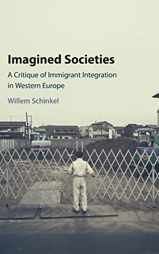 9781107129733: Imagined Societies: A Critique of Immigrant Integration in Western Europe