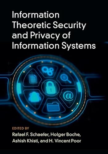 Beispielbild fr Information Theoretic Security And Privacy Of Information Systems zum Verkauf von Cambridge Rare Books