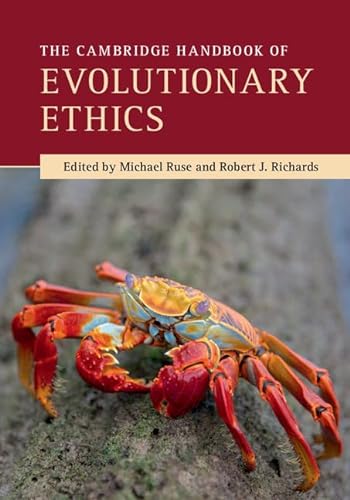 Beispielbild fr The Cambridge Handbook of Evolutionary Ethics (Cambridge Handbooks in Philosophy) zum Verkauf von AwesomeBooks