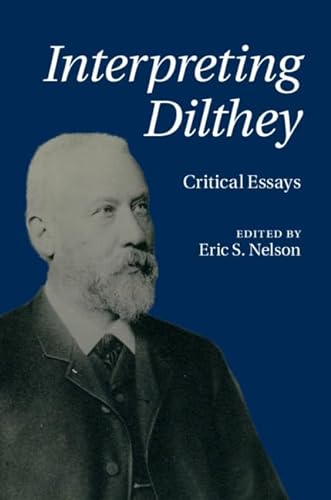 Interpreting Dilthey: Critical Essays (Hardback)