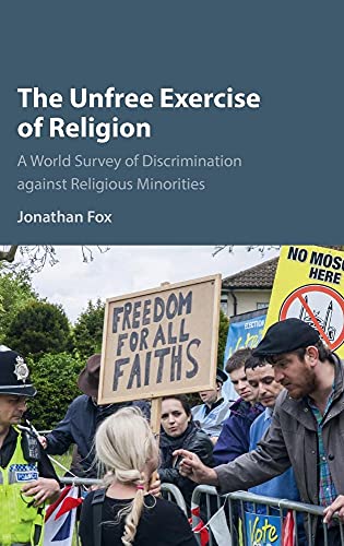 Beispielbild fr The Unfree Exercise of Religion: A World Survey of Discrimination against Religious Minorities zum Verkauf von Prior Books Ltd